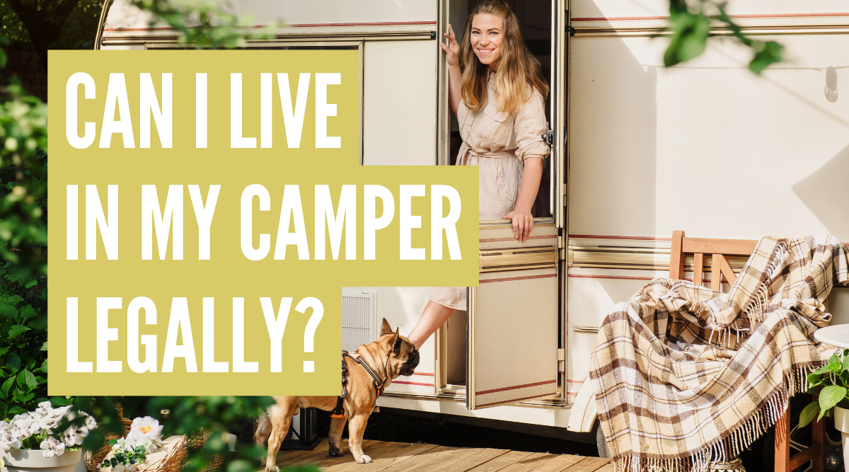 is it legal to live in a camper in your backyard