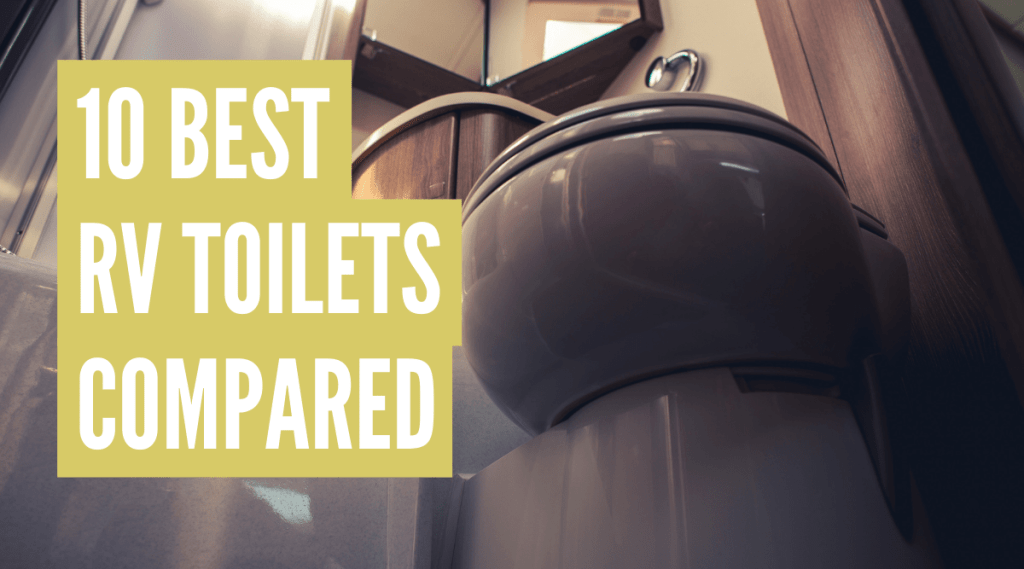 Choosing the Best RV Toilet Real RVers Share Their Picks