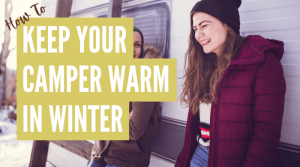 How to keep a camper warm in winter