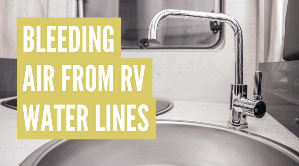 How to Bleed Air From RV Water Lines (Best Way)