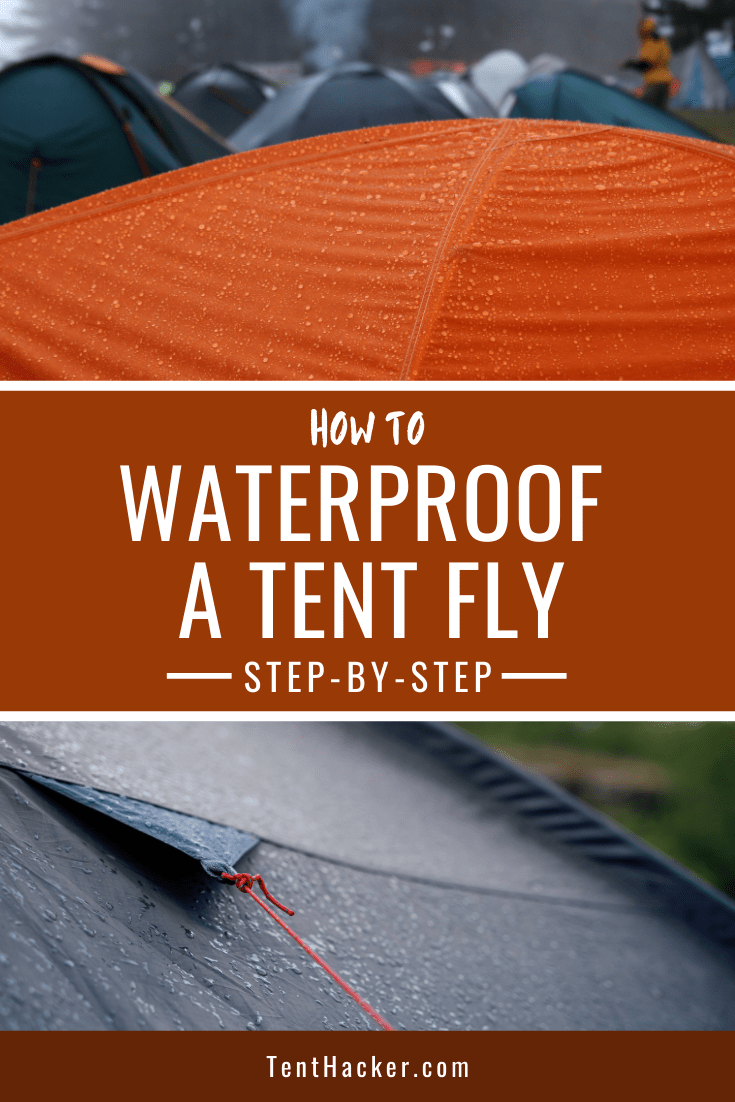 How To Waterproof A Tent Fly StepByStep