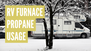 How much propane does an RV furnace use