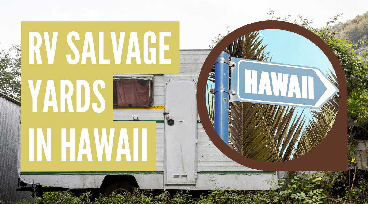 RV salvage yards in Hawaii