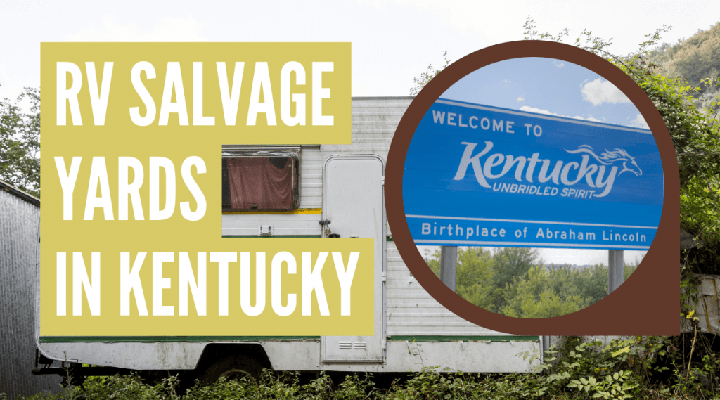 RV Salvage Yards in Kentucky Camper FAQs