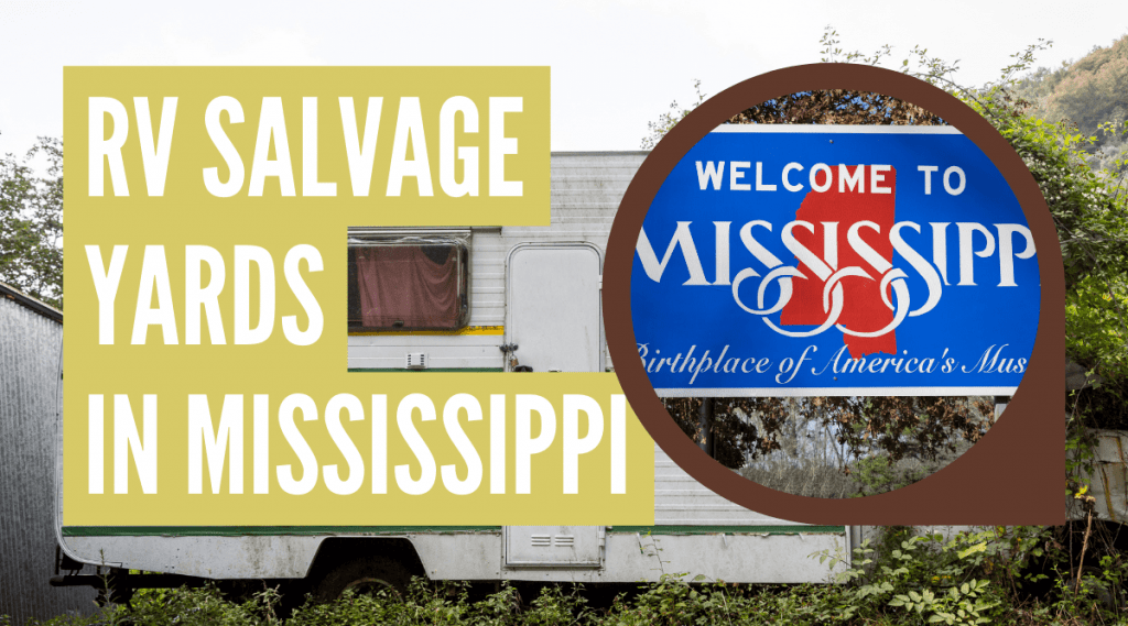 RV Salvage Yards in Mississippi