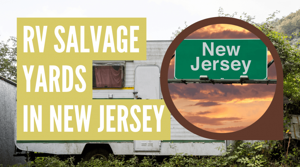 RV Salvage Yards in New Jersey Camper FAQs