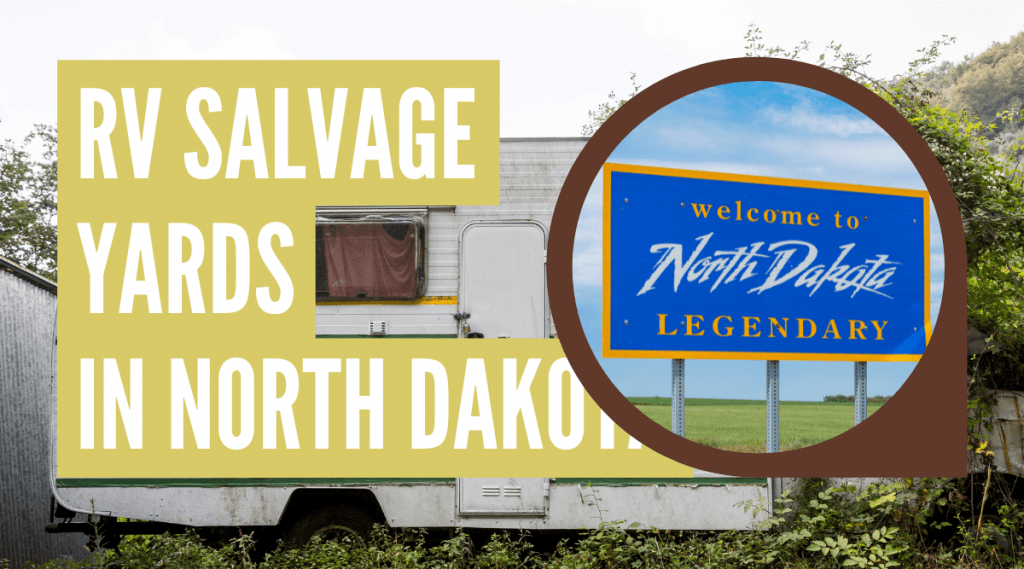 RV Salvage Yards in North Dakota