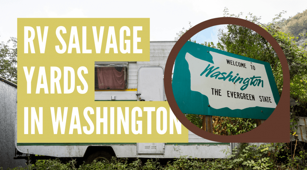 RV Salvage Yards in Washington