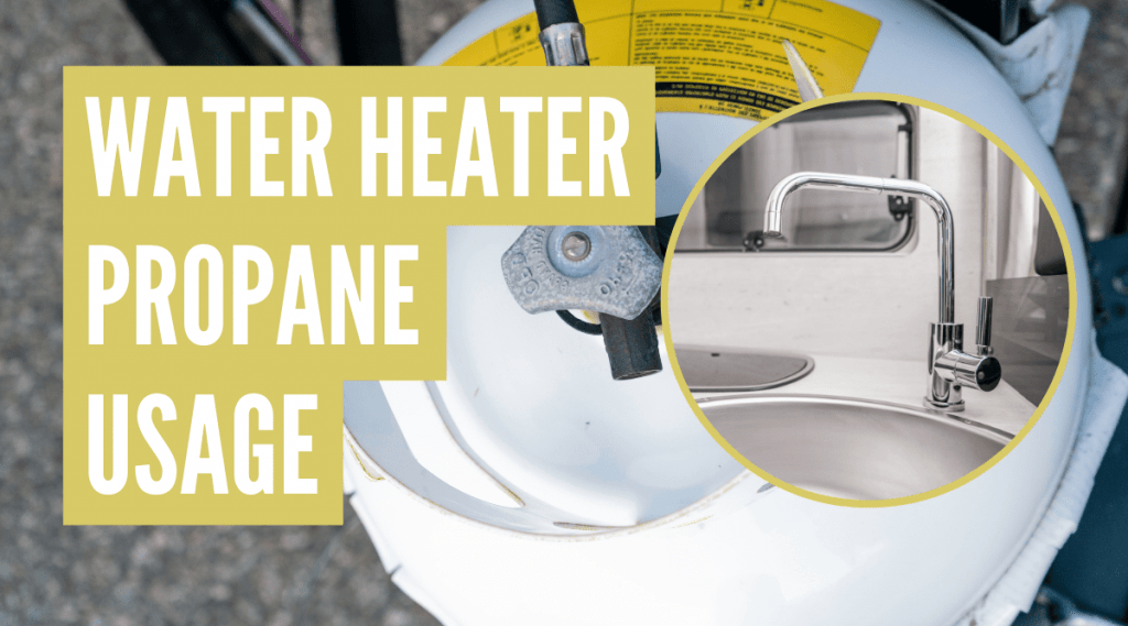 How Much Propane Does an RV Water Heater Use? (Free Calculator)
