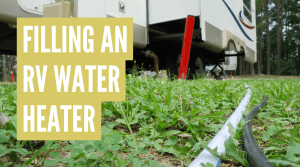 How to fill RV hot water heater