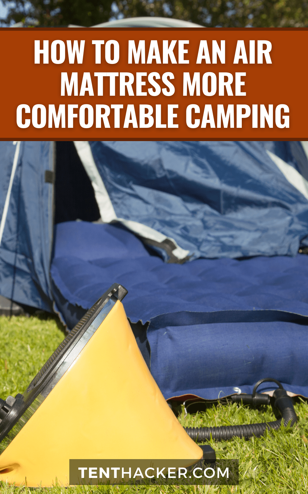 How to Make an Air Mattress More Comfortable Camping (7 Expert Tips)