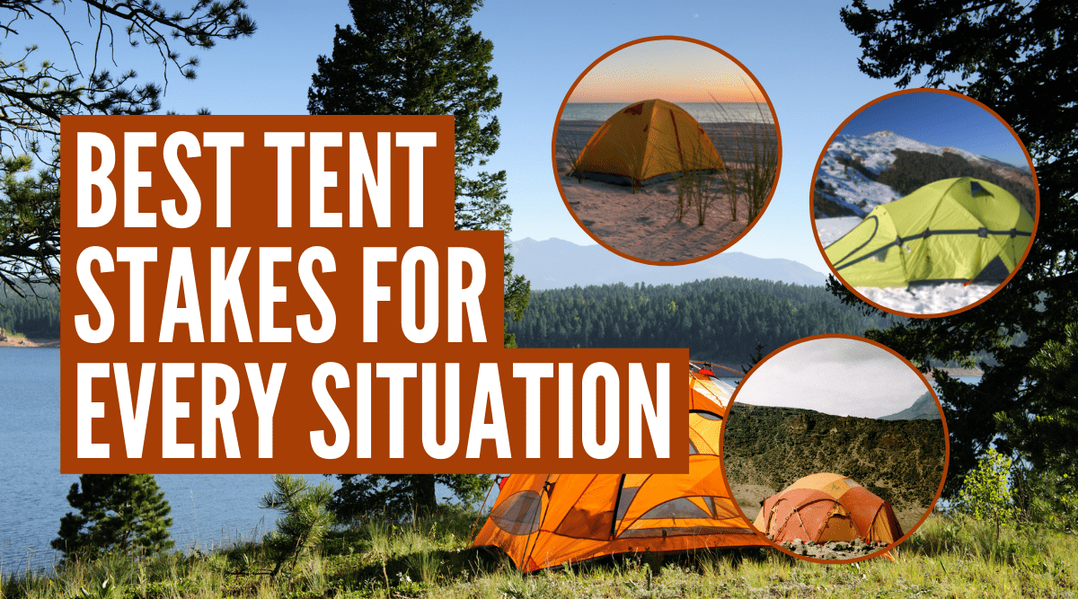 Best Tent Stakes