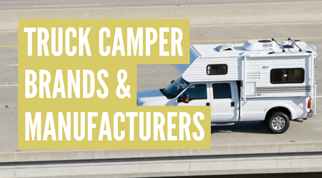 3 Best Truck Camper Brands & Manufacturers