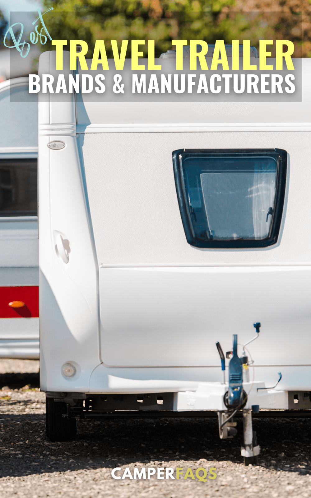 20 Best Travel Trailer Brands & Manufacturers