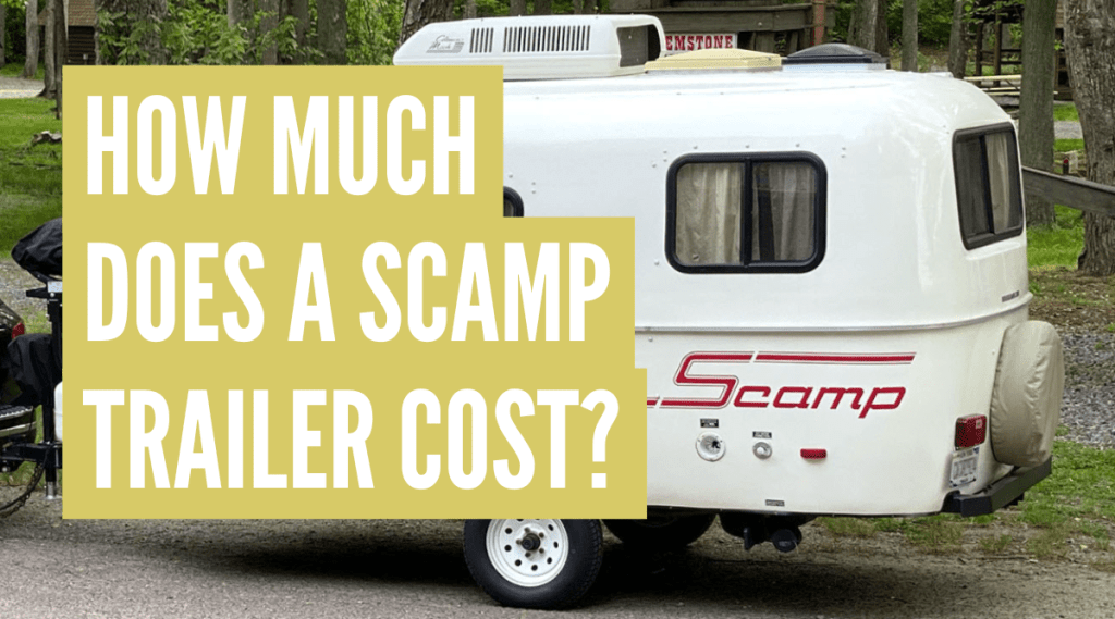 How Much Does a Scamp Trailer Cost?