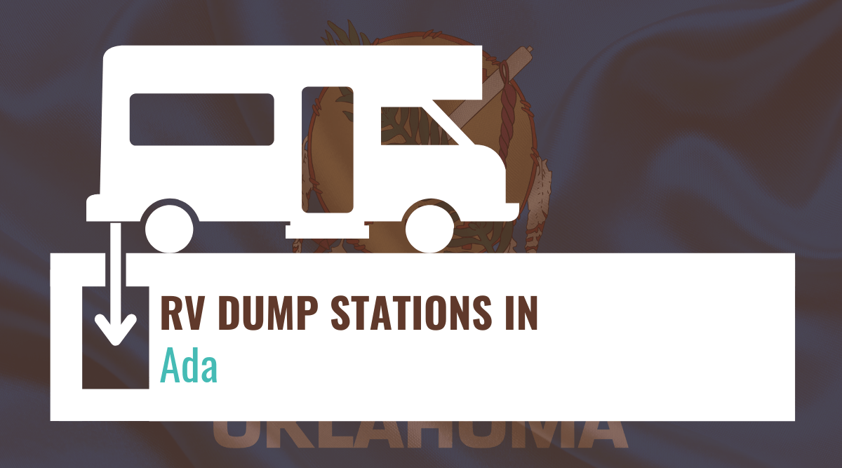 RV Dump Stations in Ada, Oklahoma