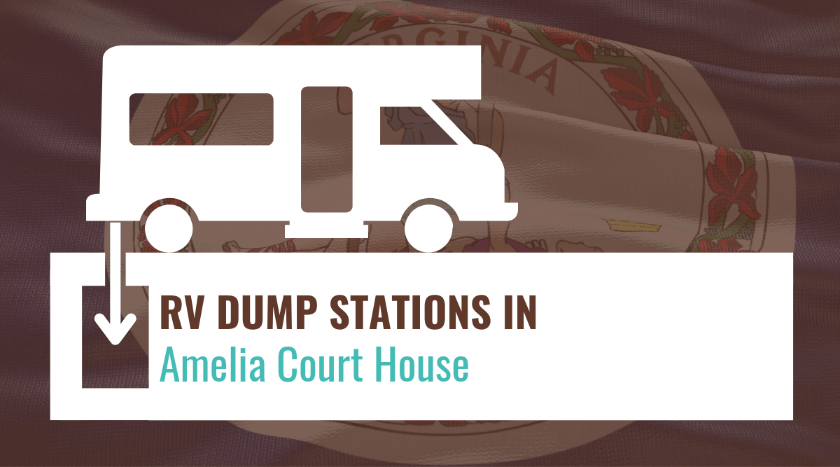 RV dump stations in Amelia Court House