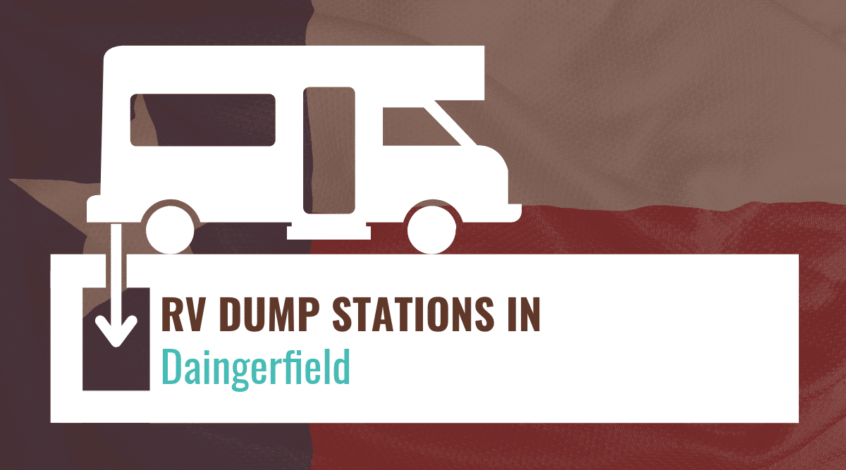 RV dump stations in Daingerfield