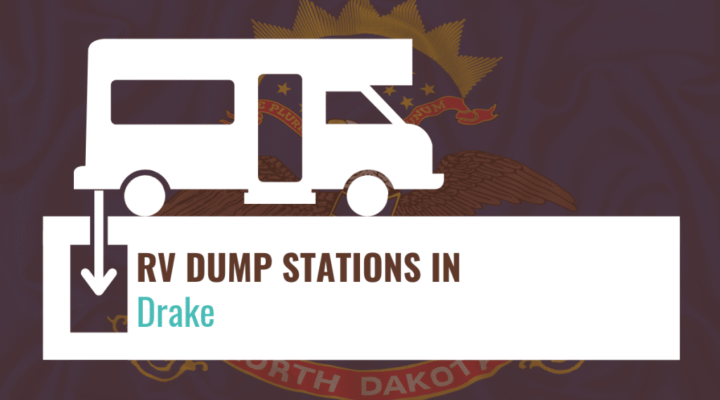 RV Dump Stations in Drake, North Dakota