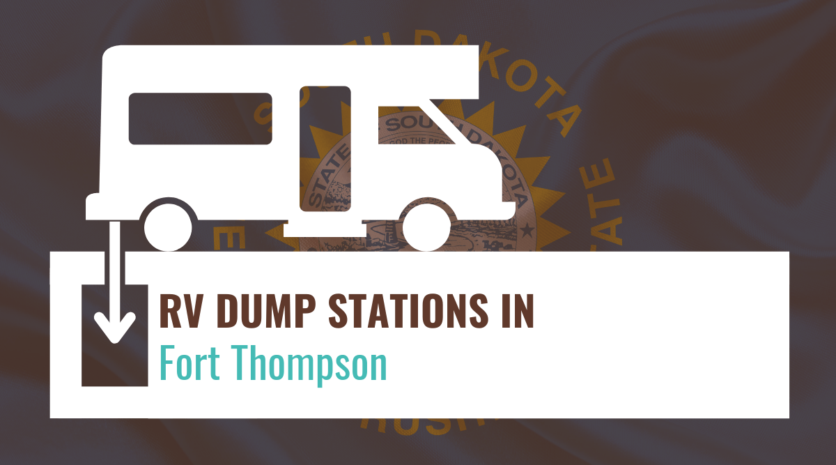 RV Dump Stations in Fort Thompson, South Dakota