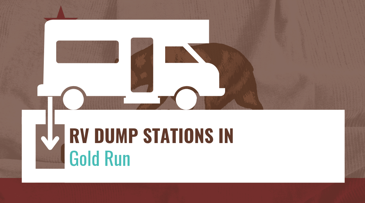 RV dump stations in Gold Run