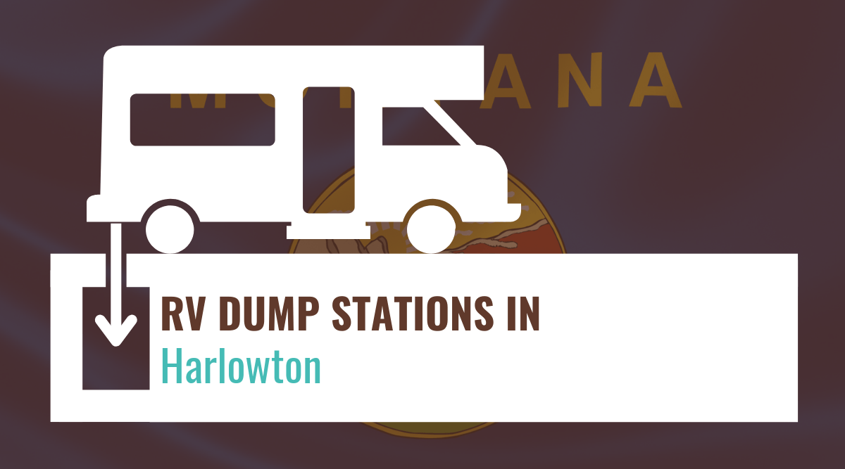 RV dump stations in Harlowton