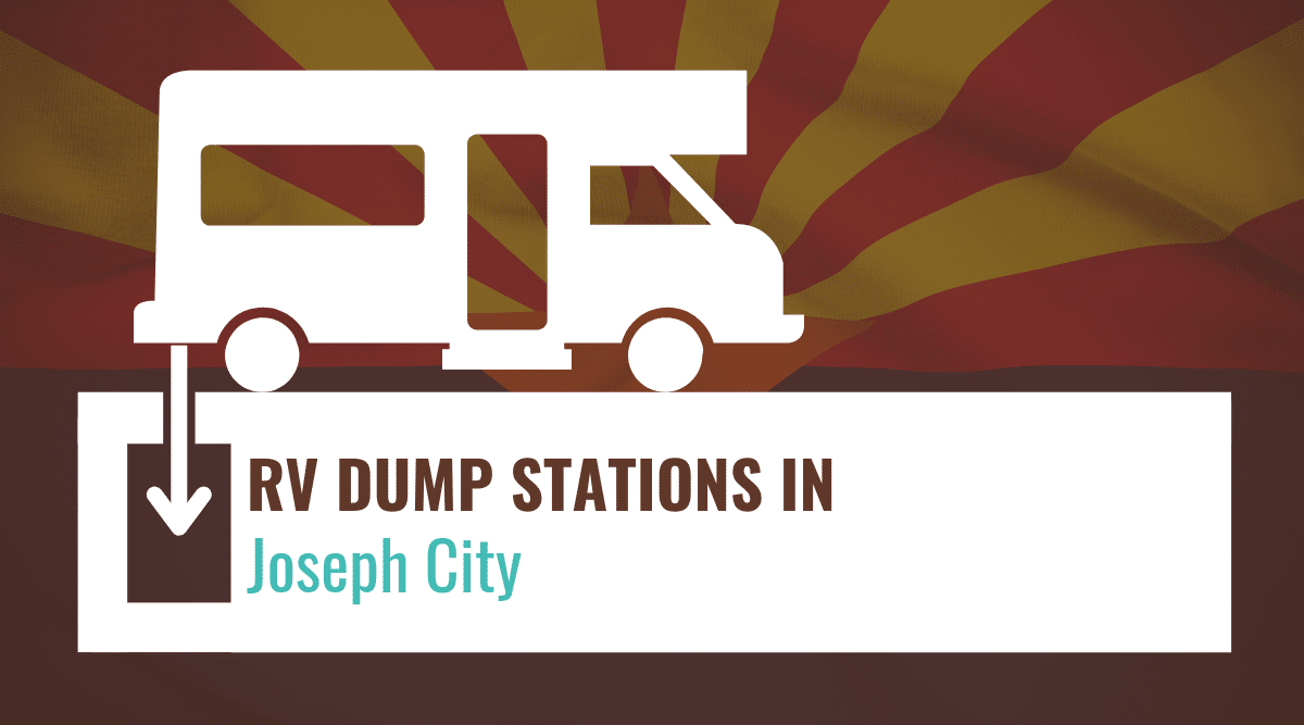 RV dump stations in Joseph City