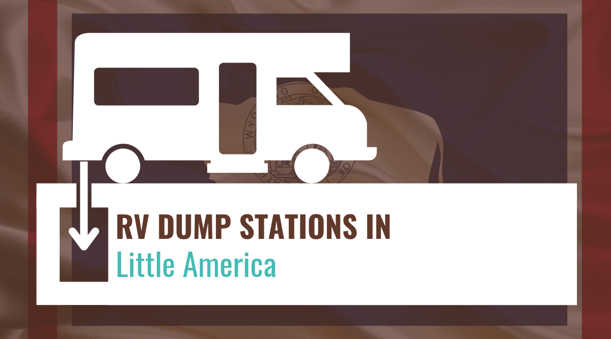 RV dump stations in Little America