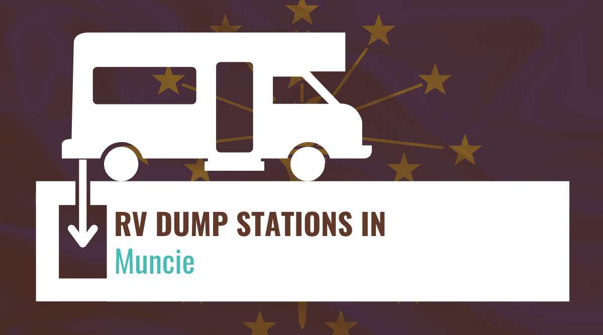 RV dump stations in Muncie