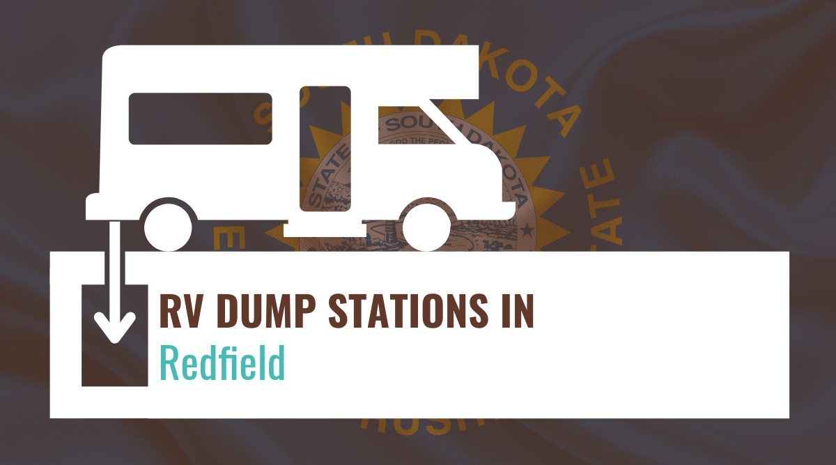 RV Dump Stations in Redfield, South Dakota (Top Dump Sites)