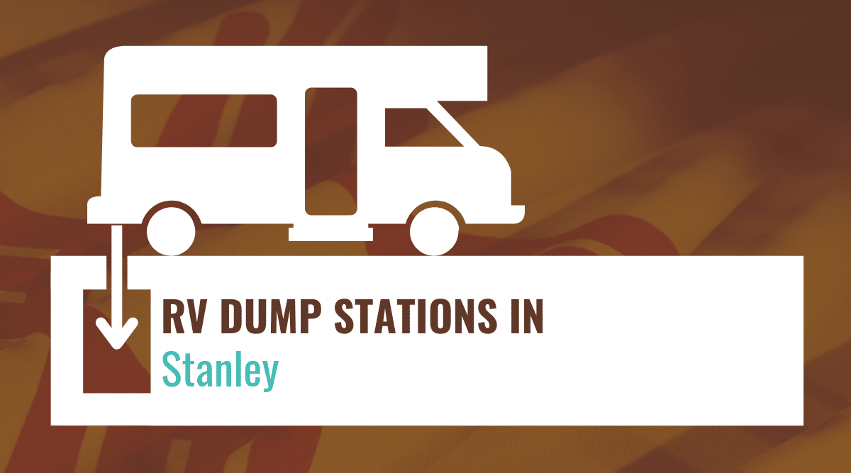 RV dump stations in Stanley
