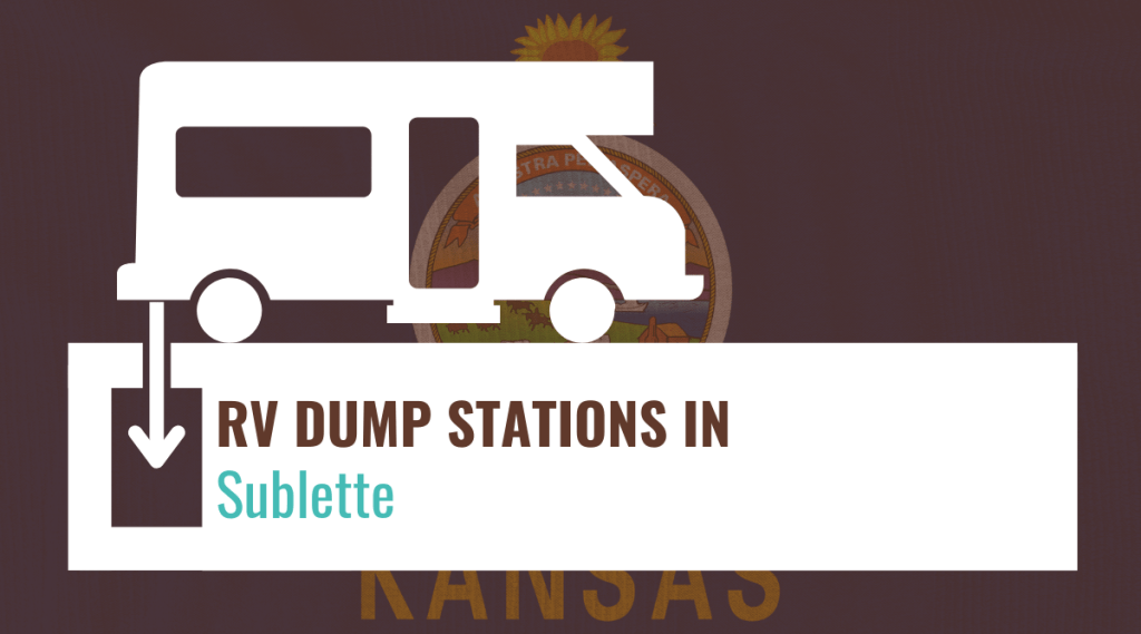 RV Dump Stations in Sublette, Kansas (Top Dump Sites)