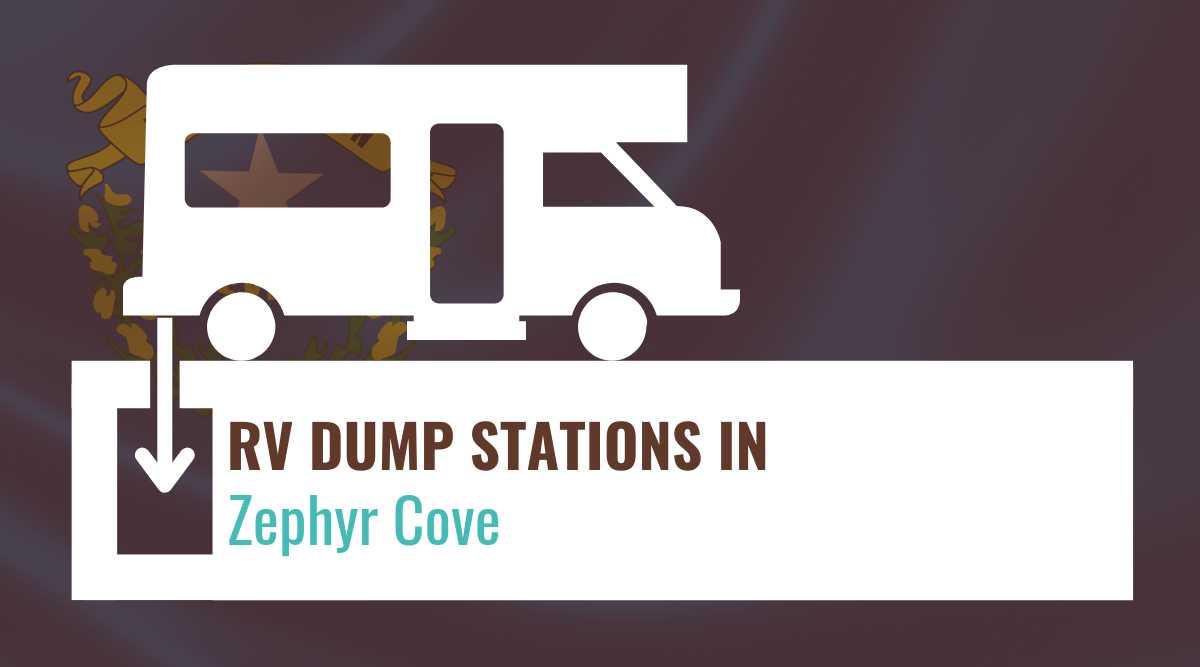 RV dump stations in Zephyr Cove