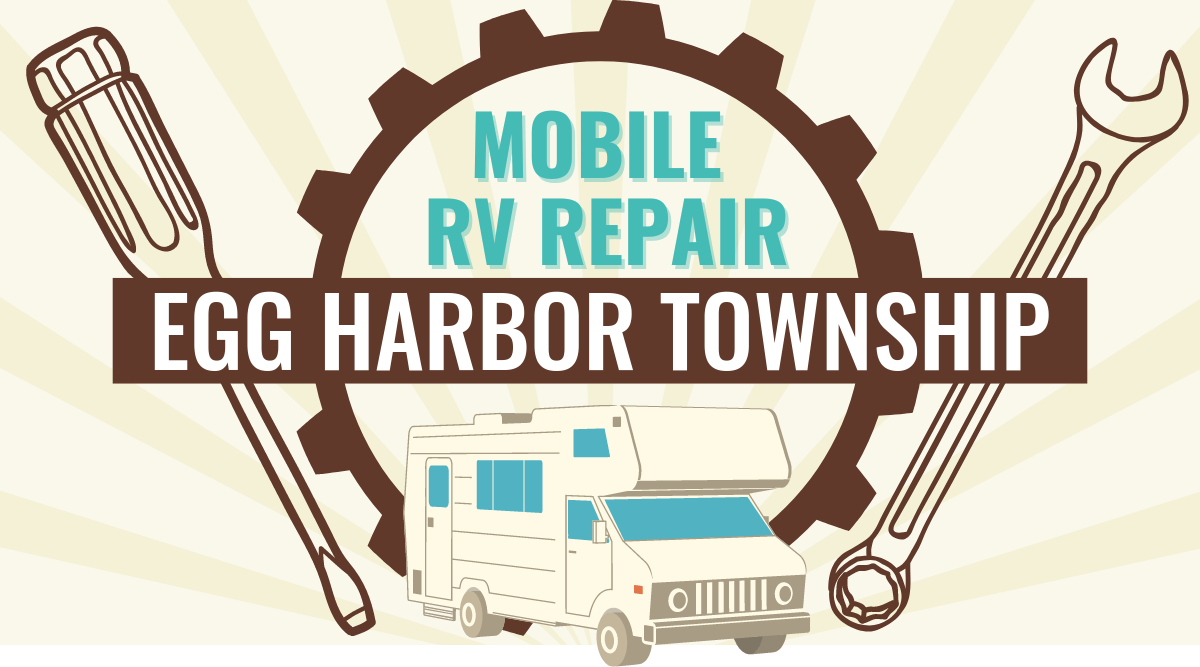 Mobile RV Repair in Egg Harbor Township