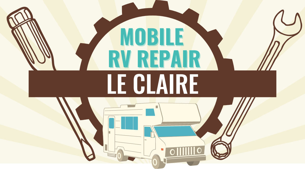 Mobile RV Repair in Le Claire