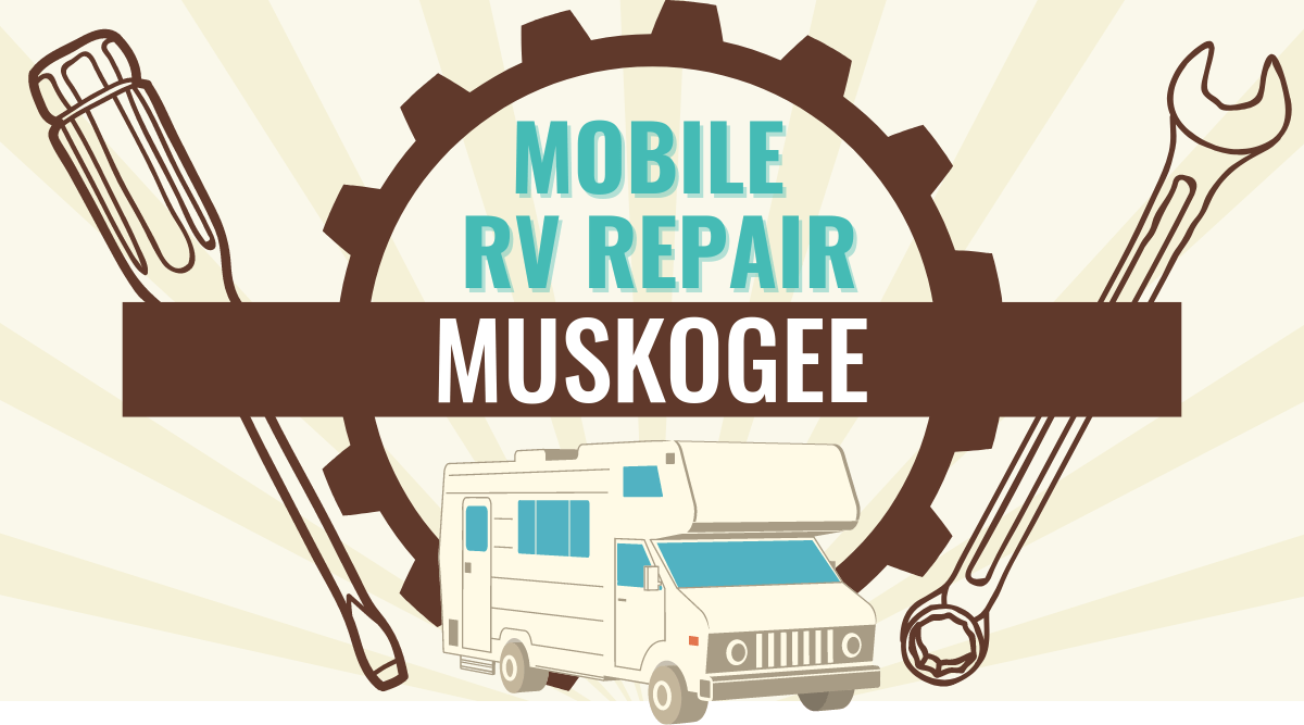 Mobile RV Repair in Muskogee