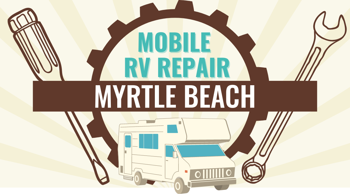 Mobile RV Repair in Myrtle Beach