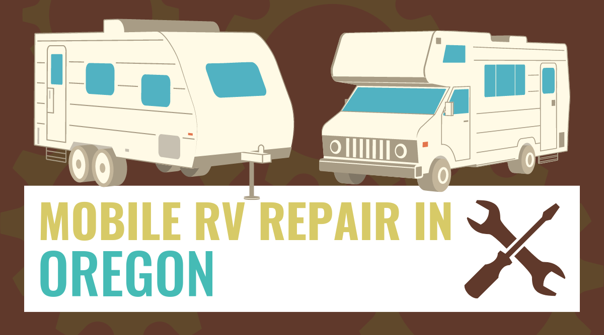 Mobile RV Repair in Oregon