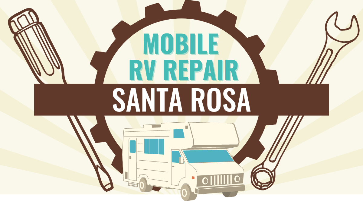 Mobile RV Repair in Santa Rosa
