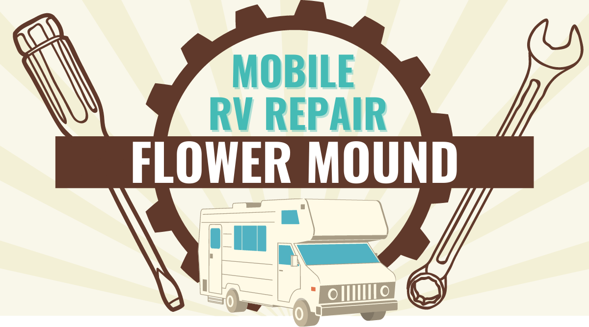 Mobile RV repair in Flower Mound, Texas