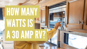 how many watts does a 30 amp rv use