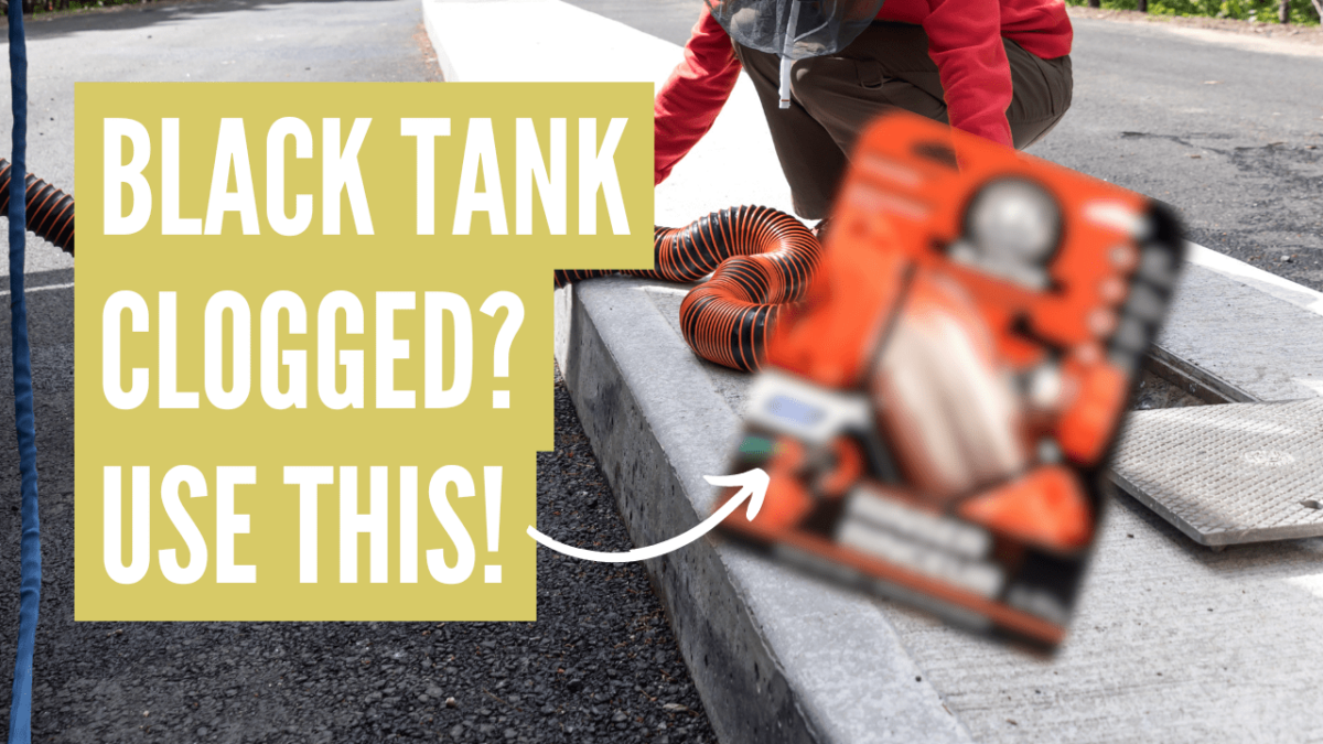 RV Black Tank Clogged and Won't Drain? Do This!