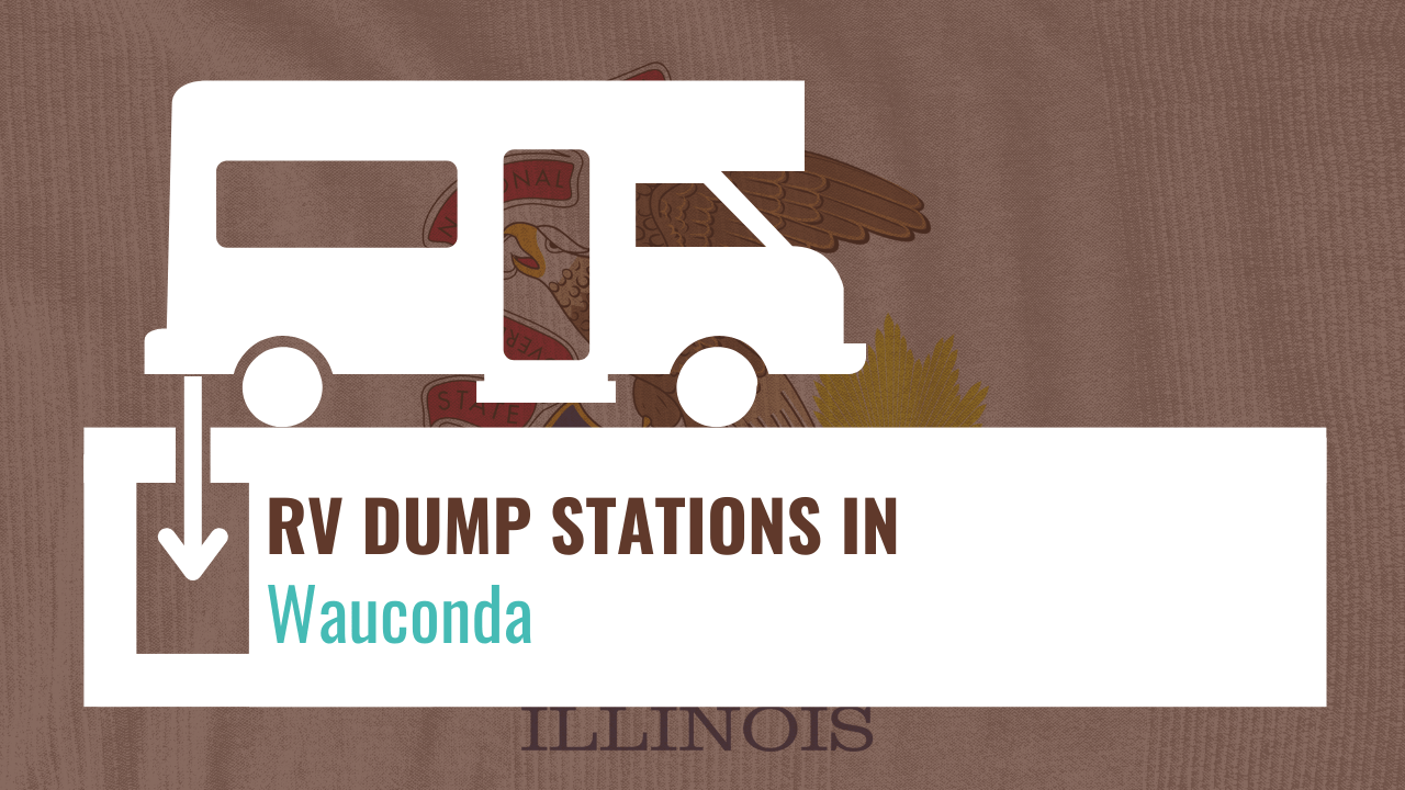 rv dump stations in wauconda, illinois
