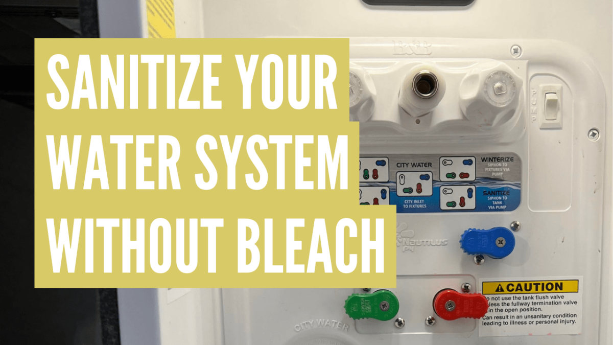Best Way to Sanitize an RV Fresh Water Tank Without Bleach
