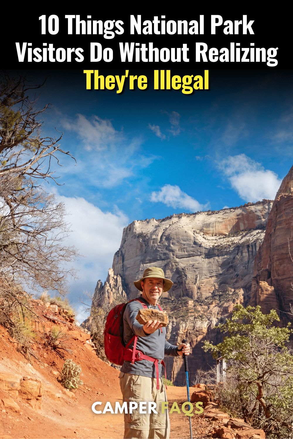 10 Things National Park Visitors Do Without Realizing They're Illegal