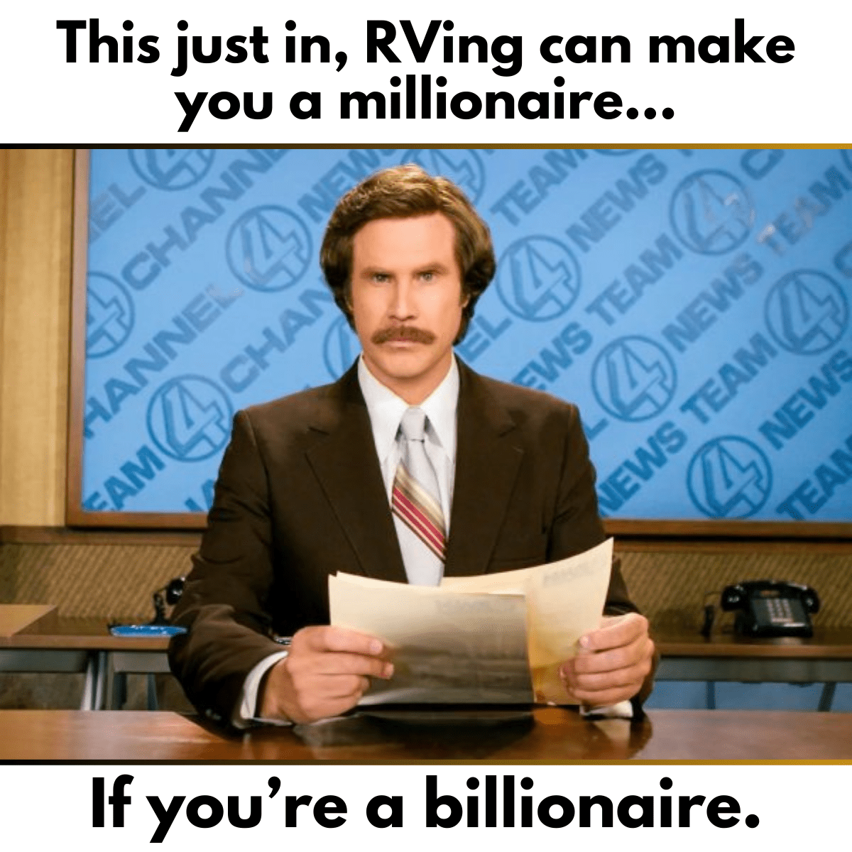 This just in, RV’ing can make you a millionaire.-min