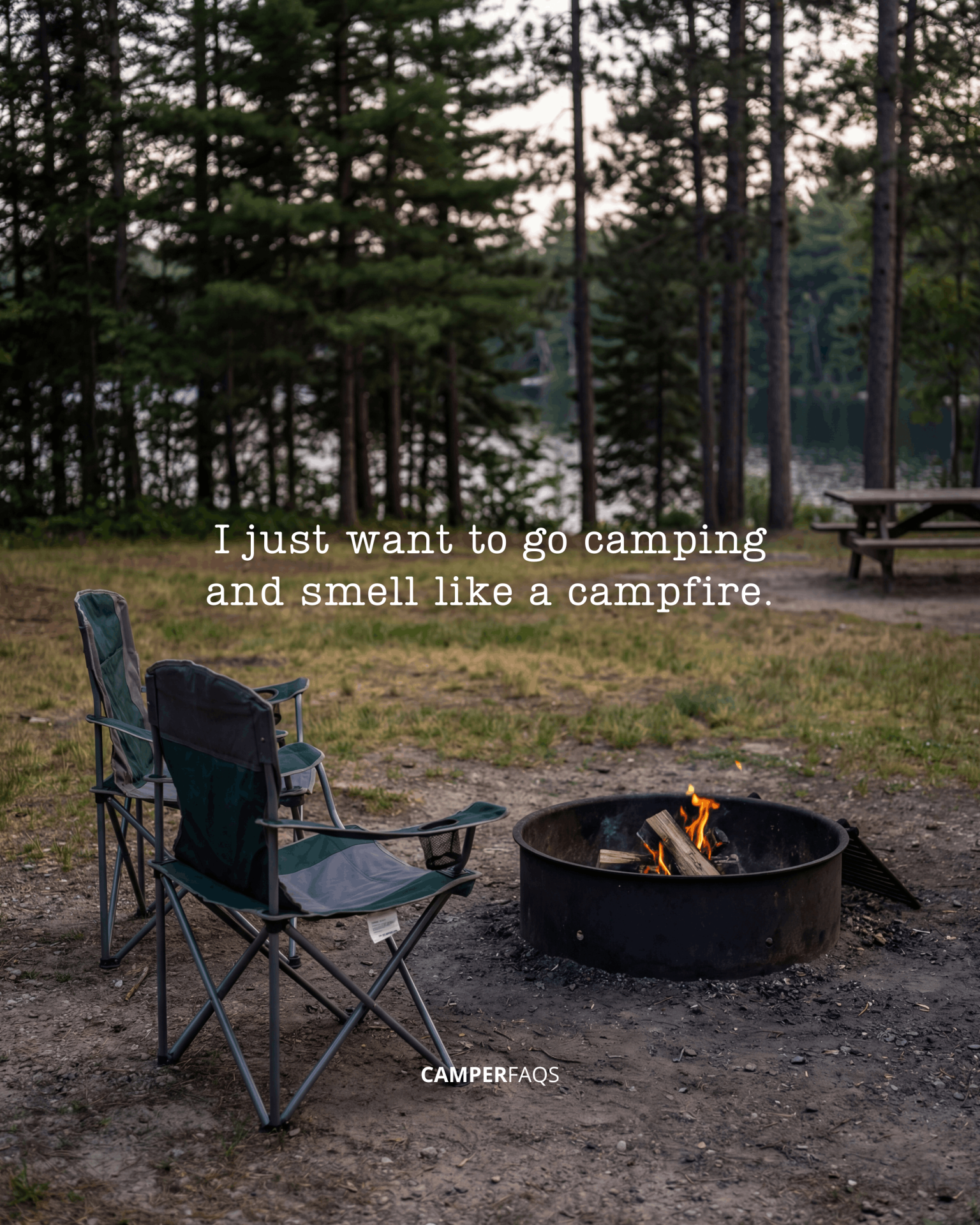 I just want to go camping and smell like a campfire.